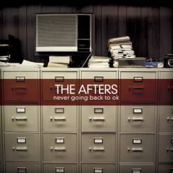 The Afters : Never Going Back to OK